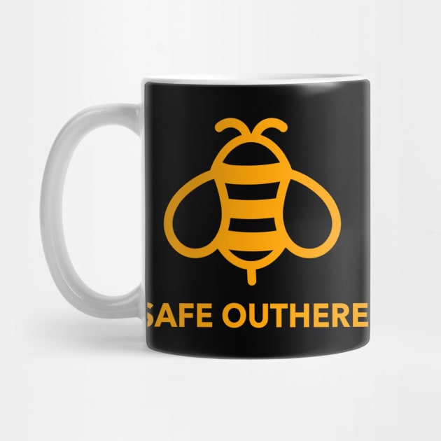 A Bee Safe Out here t-shirt by NdisoDesigns